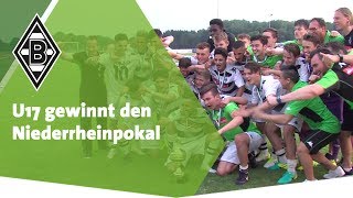 U17 gewinnt den Niederrheinpokal [upl. by Bonnie476]