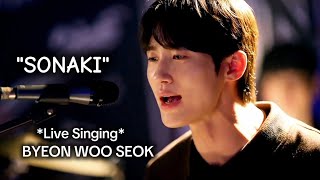 Byeon Woo Seok performing quotSONAKIquot Live  Lovely Runner Ost [upl. by Itteb831]