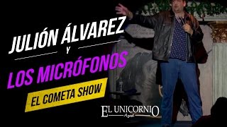 JULIÓN ÁLVAREZ ODIA LOS MICRÓFONOS  COMETA SHOW  CHISTE DE LA SEMANA [upl. by Ontina]