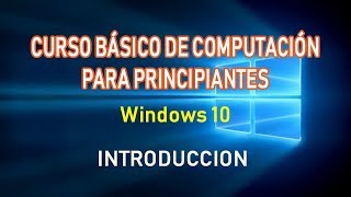 Tutorial de Computacion Principiantes basico Windows 10 Parte 1 [upl. by Malvin]