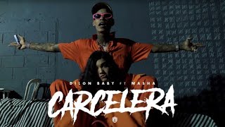 DILON BABY ❌ MASHA  CARCELERA 🎮  Video Oficial [upl. by Shaylah668]