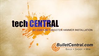 Tech Central  Installing BC Custom Tungsten Hammer [upl. by Irok]