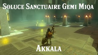 ZELDA TotK  Soluce Gemi Miqa  4ème Sanctuaire dAkkala [upl. by Inar400]