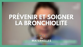 Prévenir et soigner la bronchiolite  La Maison des maternelles LMDM [upl. by Aesoh]