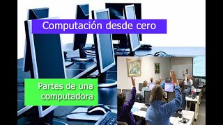 Computación básica desde cero 2  Partes de una computadora [upl. by Noicpesnoc]