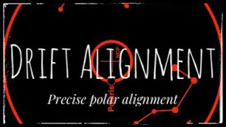 Drift alignment  getting the longest exposure possible with precise polar alignment [upl. by Airotciv]