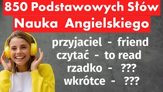 850 Podstawowych Słów w Języku Angielskim dla PoczątkującychNauka AngielskiegoKompletny Przewodnik [upl. by Azenav92]