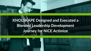 Success Story  Blended Leadership Development Journey for NICE Actimizeat [upl. by Dracir]