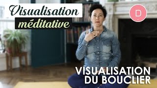 Visualisation méditative – Le bouclier [upl. by Normie]