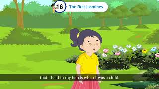 Ch 16  Green Book House  English  class 05  The First Jasmines  For children [upl. by Doownil]