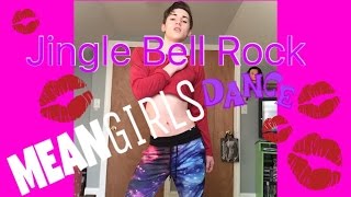 Mean Girls Dance too quotJingle Bell Rockquot by skyzthestar [upl. by Einyaj604]