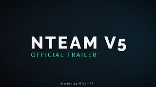 NTeam V5 Roleplay Trailer [upl. by Laresa]