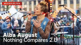 Alba August  Nothing Compares 2 U  Musikhjälpen 2023 [upl. by Tletski]