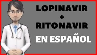 LOPINAVIR  RITONAVIR  KALETRA en Español [upl. by Archer]