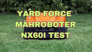 Yard Force Mähroboter NX60i Test [upl. by Bocock]