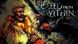 BLEED FROM WITHIN Empire ⌠Full Album Stream⌡ Groove Melo Death [upl. by Gardel534]