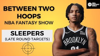 Sleepers To Help You Win Your Fantasy Basketball League [upl. by Lisandra]