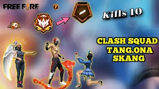 10 Kills Clash Squad Rank Tangona Skang [upl. by Herahab]