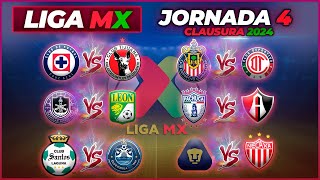 FECHAS HORARIOS Y CANALES PARA LA JORNADA 4 DE LA LIGA MX CLAUSURA 2024 [upl. by Elleinaj]