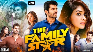 The Family Star Hindi Dubbed Movie  Vijay Deverakonda  Mrunal Thakur  Abhinaya  Review amp Facts [upl. by Gui620]