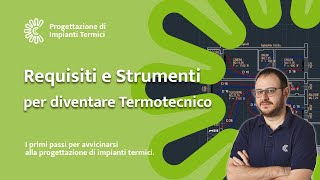 Come diventare termotecnico Requisiti e strumenti essenziali [upl. by Hsatan41]