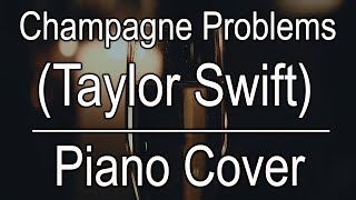 Champagne Problems Taylor Swift  Piano Cover  Huangenstein [upl. by Hevak]