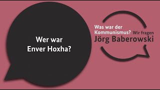 Wer war Enver Hoxha Was war der Kommunismus [upl. by Small]