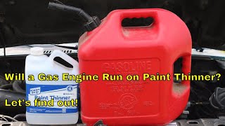 Will a Gas Engine Run on Paint Thinner Lets find out [upl. by Hildegaard]