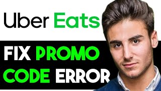 FIX UBER EATS PROMO CODE NOT WORKING ERROR 2024 FULL GUIDE [upl. by O'Kelly]