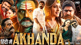 Akhanda Full Movie In Hindi  Nandamuri Balakrishna  Pragya J  Jagapathi Babu  Review amp Facts HD [upl. by Yrro]