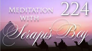 224 Meditation with Serapis Bey [upl. by Appledorf]