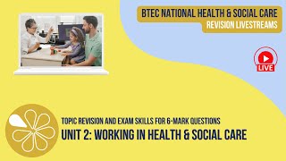 6Mark Questions in the Unit 2 Exam  BTEC National Health amp Social Care Revision Livestream [upl. by Neomah]