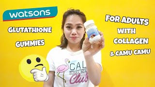 WATSONS GLUTATHIONE GUMMIES FOR ADULTS• WITH COLLAGEN amp CAMU CAMU [upl. by Atiuqaj]