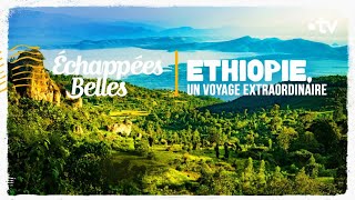 Ethiopie un voyage extraordinaire  Échappées belles [upl. by Ruprecht392]