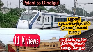 palani To Dindigul பழனி ஒட்டன்சத்திரம் திண்டுக்கல் வரை [upl. by Lagasse]