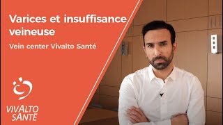 Varices et insuffisance veineuse – Vein Center  Vivalto Santé [upl. by Rimidalv315]