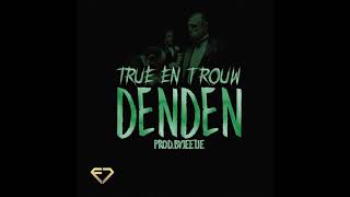 DenDen True en Trouw mp4 [upl. by Egiaf]