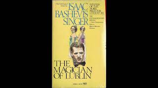 quotThe Magician of Lublinquot By Isaac Bashevis Singer [upl. by Harvie630]