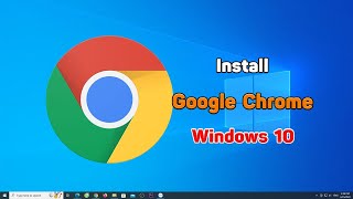 How to download and install Google Chrome on Windows 10 [upl. by Mattias695]