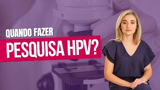 Quando fazer PESQUISA HPV [upl. by Niltag499]