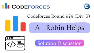 A  Robin Helps  Codeforces Round 974 Div 3  Solution Discussion [upl. by Sukul]