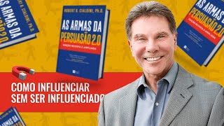 AUDIOBOOK  LIVRO ARMAS DA PERSUASÃO 20 ROBERT BCIALDINI [upl. by Ailido]