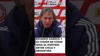 🔴RICARDO GARECA y su visión de como será el partido de CHILE y ARGENTINA chile futbol seleccion [upl. by Dupaix]