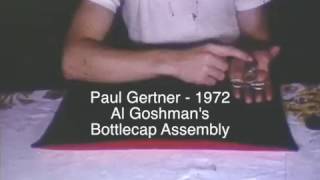 Magician Paul Gertner1972 Bottlecap Assembly [upl. by Eckel]