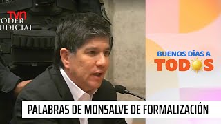 quotCasadoquot Las primeras palabras de Manuel Monsalve durante su formalización  Buenos días a todos [upl. by Applegate]