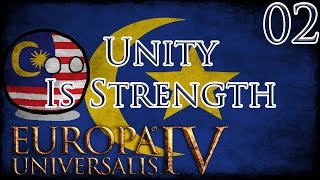 Lets Play Europa Universalis IV Unity Is Strength For Malacca Part 2 [upl. by Initsed832]