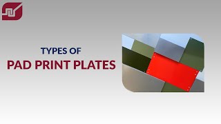 What types of pad print plates are available [upl. by Zampino]