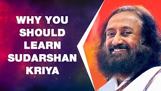 Why You Should Learn Sudarshan Kriya  Wisdom Talk by Gurudev [upl. by Binah762]