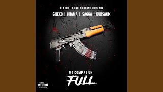 Me Compre Un Full feat Sagga Chama amp Dubsack [upl. by Aihsela]