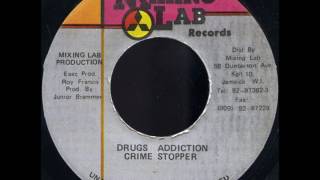 Crime Stopper  Drugs Addiction  Dub  7quot Mixing Lab 1992  ANTI DRUGS 90S DANCEHALL [upl. by Larson96]